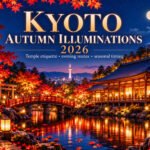 Kyoto Autumn Illuminations 2026 Travel Guide