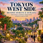 Tokyo’s West Side Beyond Shibuya and Shinjuku