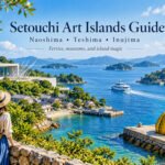 Setouchi Art Islands Guide for First-Time Visitors