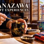 Kanazawa Craft Experiences That Tell a Story